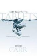 Keep Taking The Tablets Paperback Book - David Carr - Re-vived.com - 1