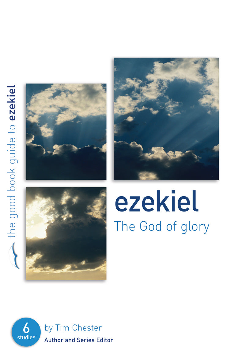 Ezekiel: The God Of Glory