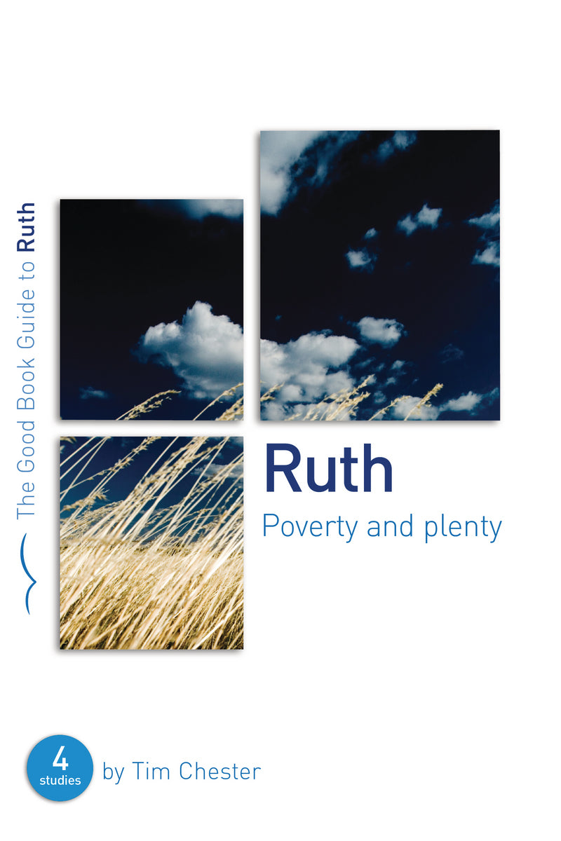 Ruth: Poverty & Plenty