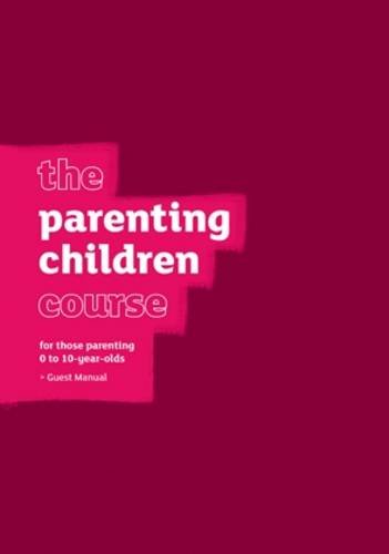 The Parenting Children Course Guest Manual - Re-vived