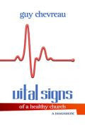 Vital Signs Of A Healthy Church Paperback Book - Guy Chevreau - Re-vived.com - 1