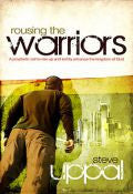 Rousing The Warriors Paperback Book - Steve Uppal - Re-vived.com - 1