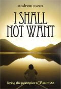 I Shall Not Want Paperback Book - Andrew Owen - Re-vived.com - 1