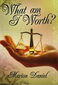 What Am I Worth? Paperback Book - Marion Daniel - Re-vived.com - 1