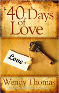 40 Days Of Love Paperback Book - Wendy Thomas - Re-vived.com - 1