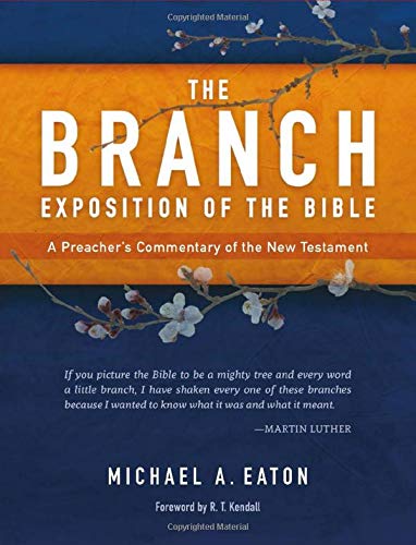 The Branch Exposition of the Bible Volume 1 - Re-vived