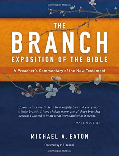 The Branch Exposition of the Bible Volume 1