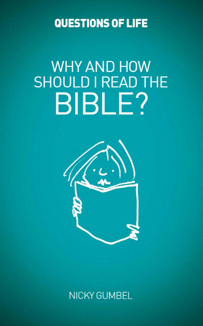 Questions of Life: Why & How Should I Read The Bible? - Re-vived