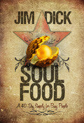 Soul Food Paperback Book - Jim Dick - Re-vived.com