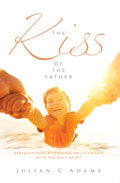 The Kiss Of The Father Paperback - Julian Adams - Re-vived.com