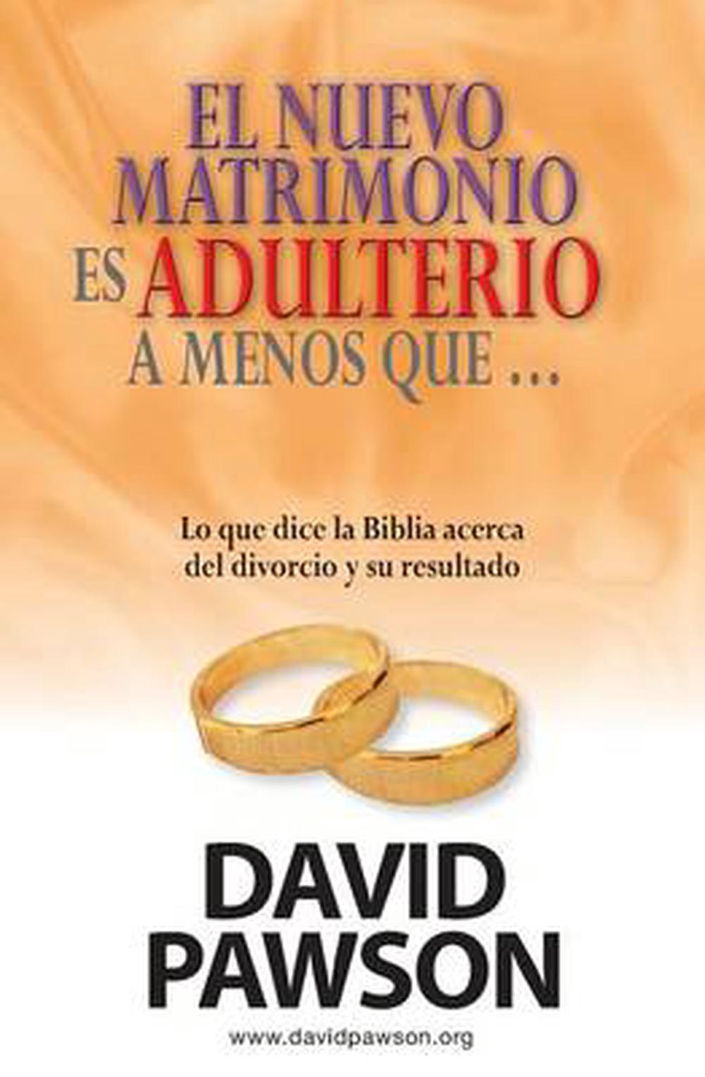 El Nuevo Matrimonio es Adulterio a Menos Que...? - Re-vived