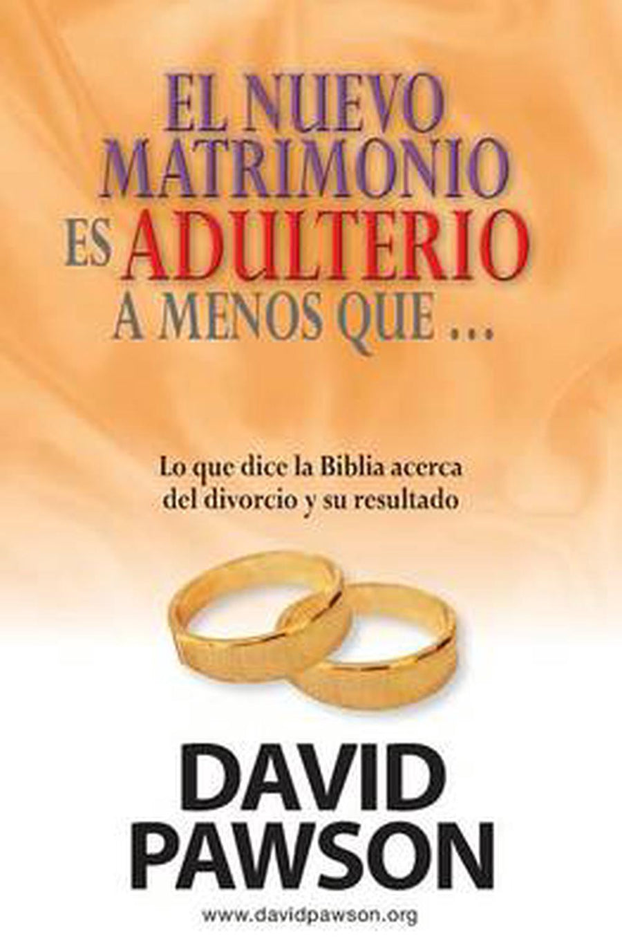 El Nuevo Matrimonio es Adulterio a Menos Que...? - Re-vived