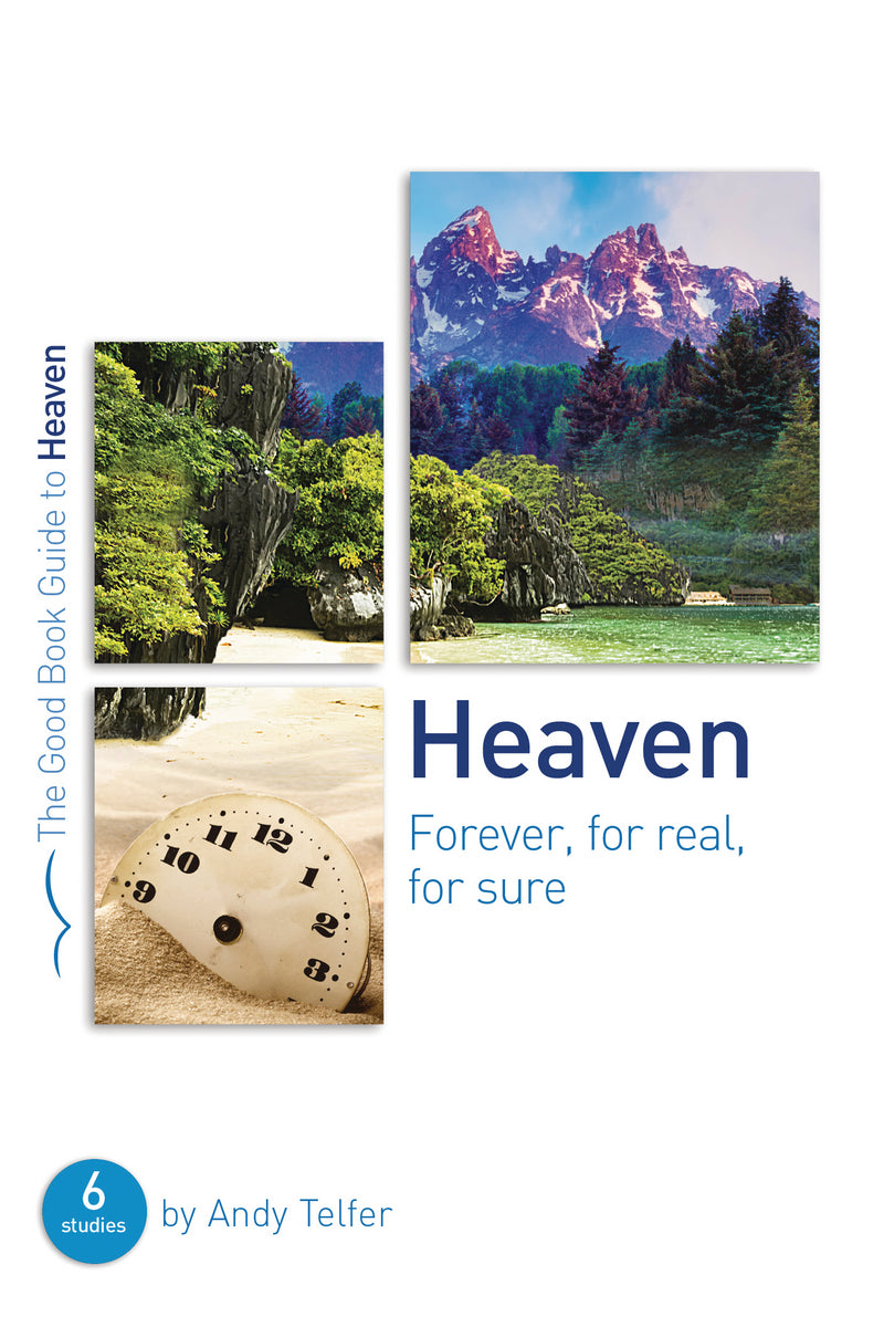 Heaven: Forever, For Real, For Sure (Good Book Guide) - Re-vived