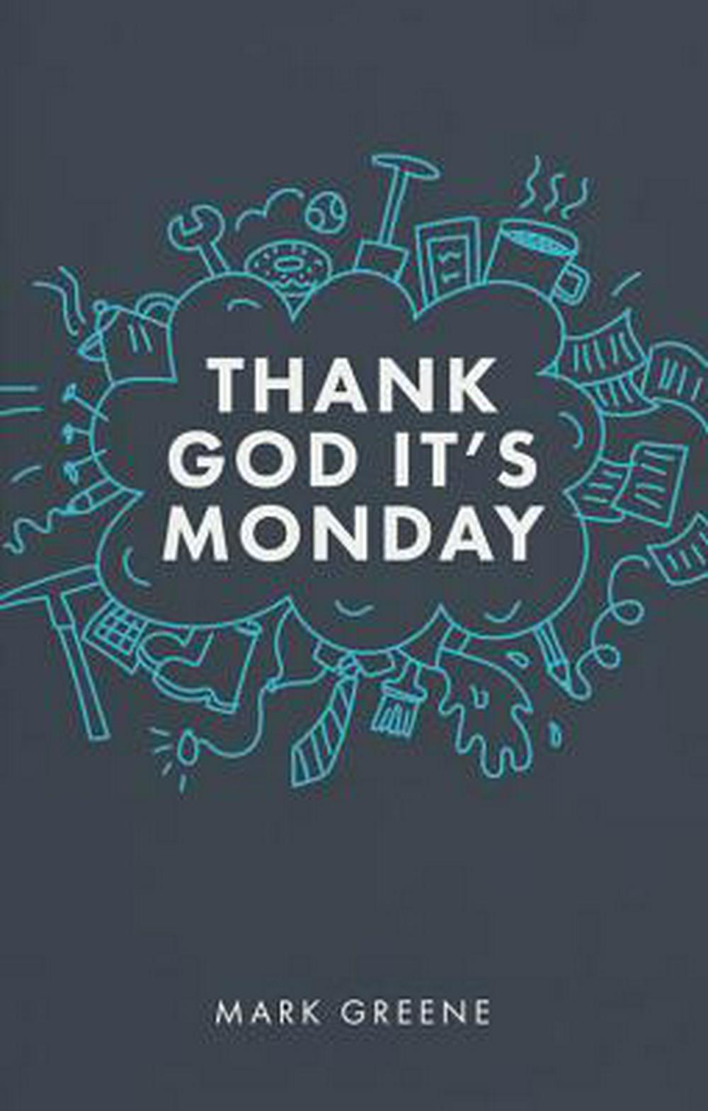 Thank God It's Monday - Re-vived