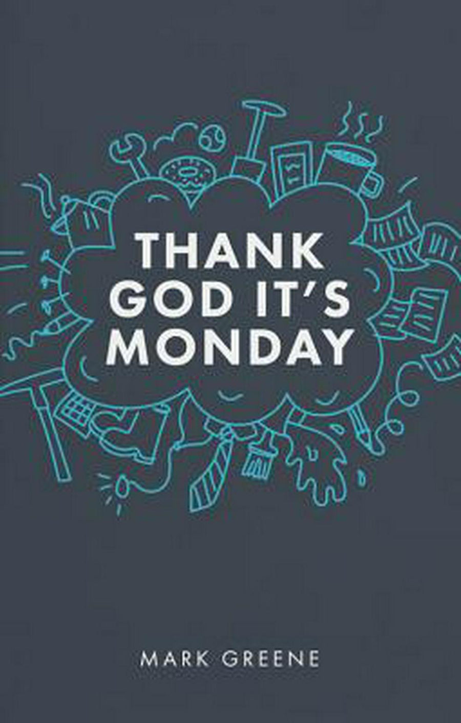 Thank God It's Monday - Re-vived
