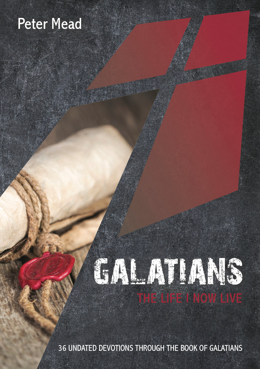 Galatians: The Life I Now Live - Re-vived