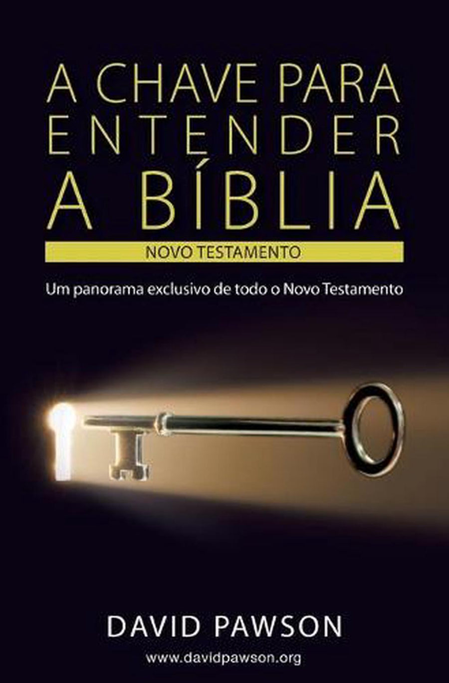 A Chave Para Entender a Biblia: O Novo Testamento - Re-vived
