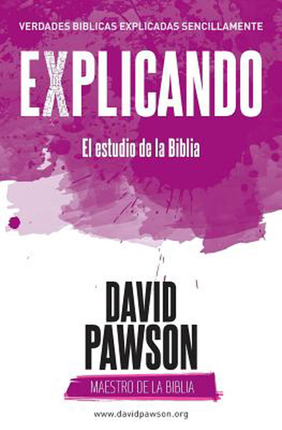 Explicando El estudio de la Biblia - Re-vived