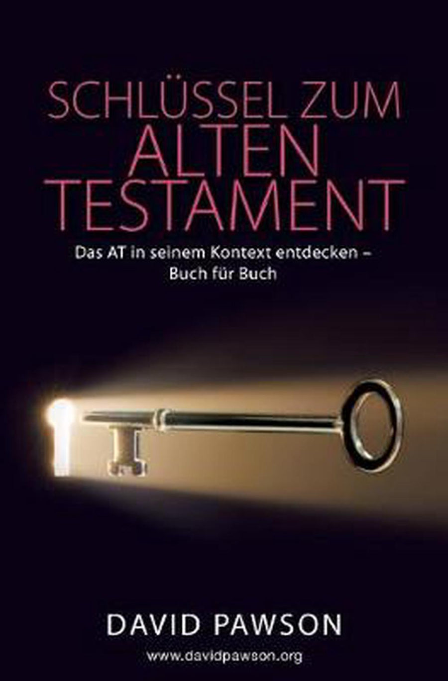 Schlüssel zum Alten Testament - Re-vived