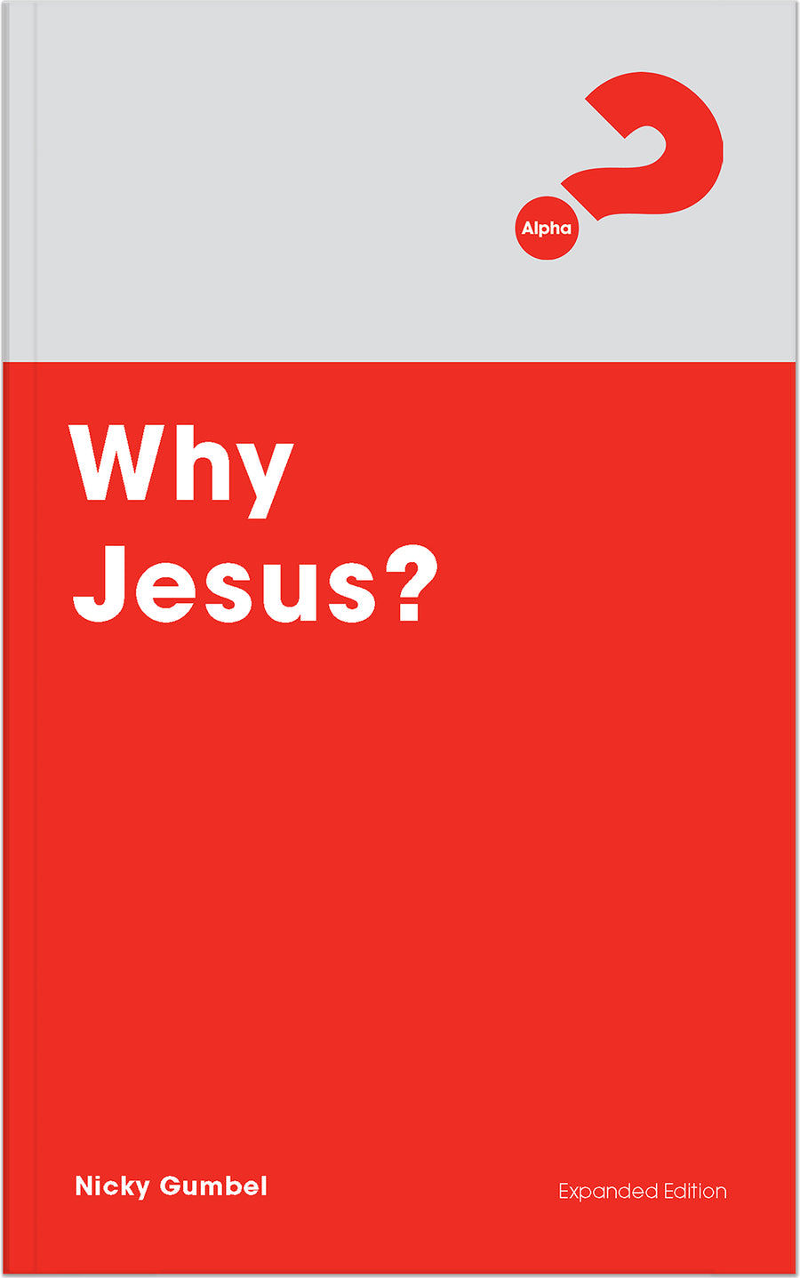 Why Jesus? Expanded Edition - Re-vived