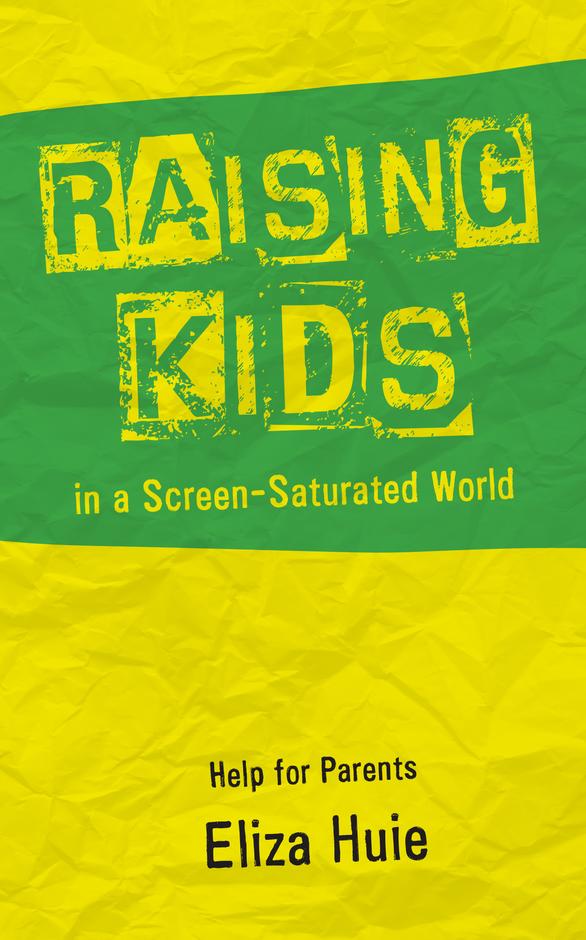 Raising Kids In A Screen-Saturated World - Re-vived