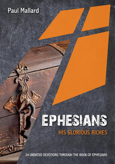 Ephesians: His Glorious Riches - Re-vived