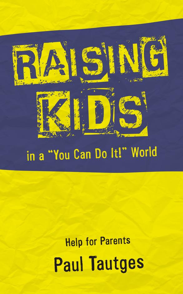 Raising Kids In A  You Can Do It! World