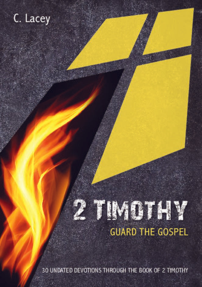 2 Timothy: Guard The Gospel - Re-vived