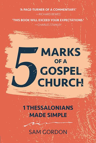 5 Marks of a Gospel Church - Re-vived