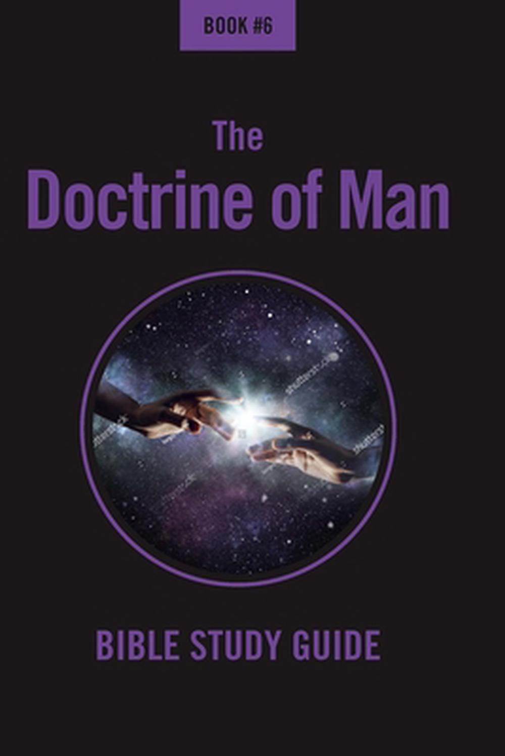 The Doctrine of Man - Re-vived