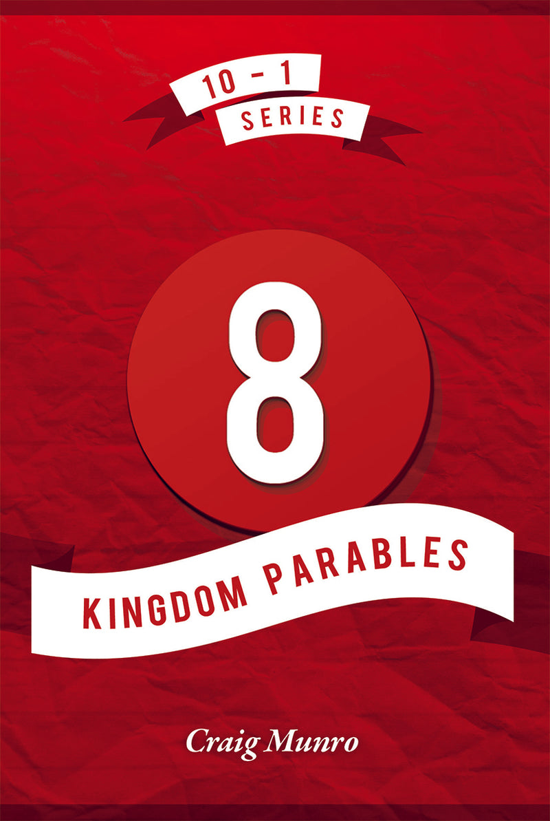 8 Kingdom Parables