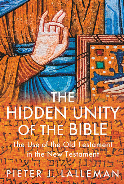 The Hidden Unity of the Bible - Re-vived