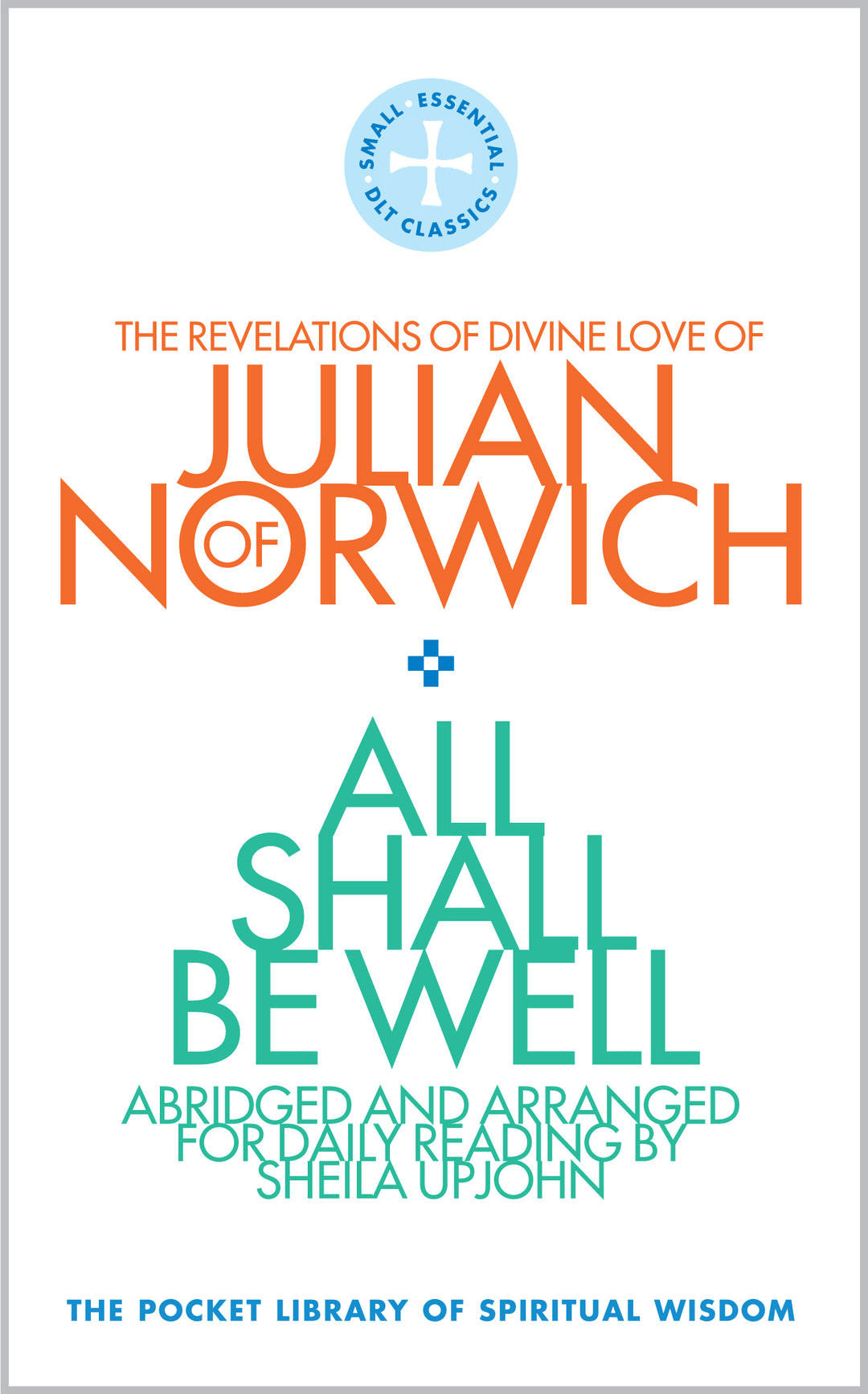 All Shall Be Well - Re-vived