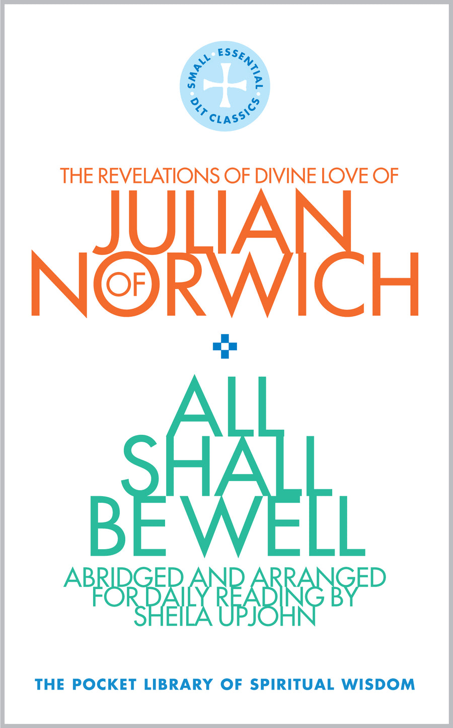 All Shall Be Well - Re-vived