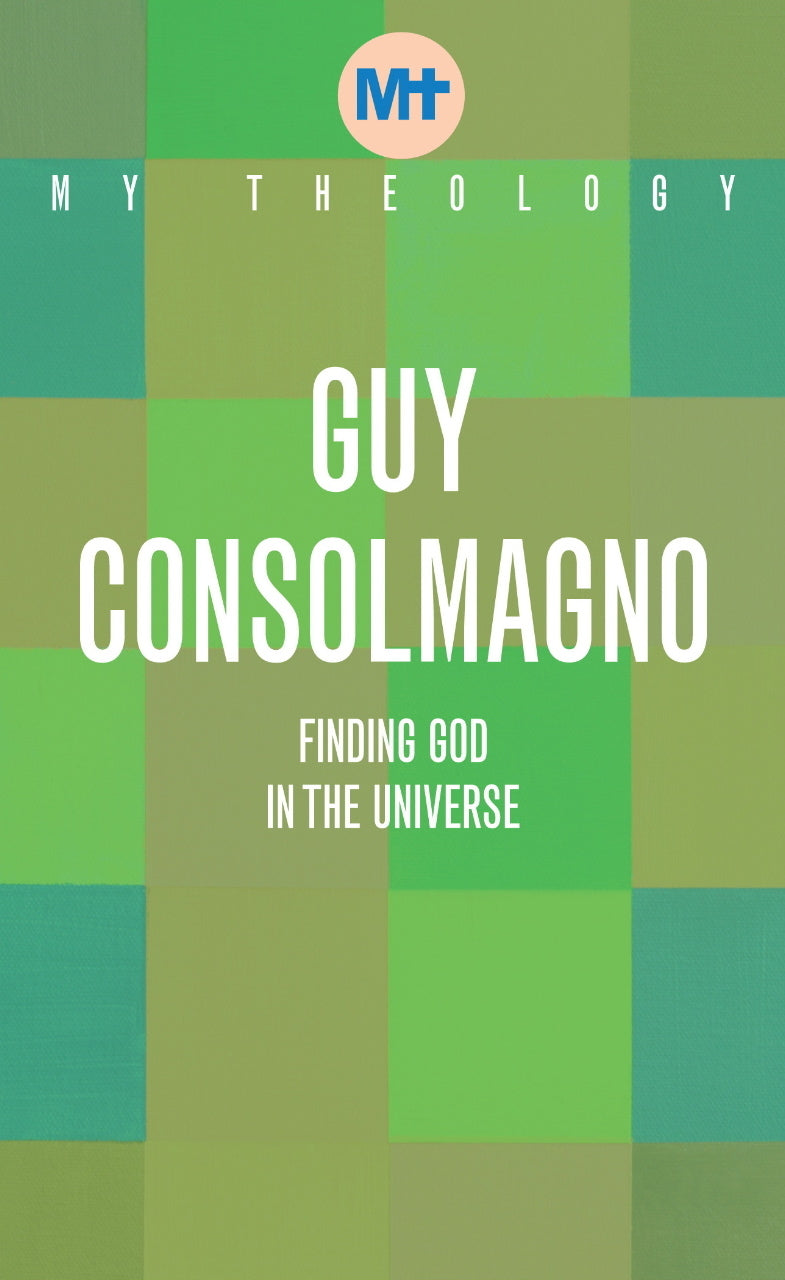 My Theology: Finding God in the Universe - Re-vived
