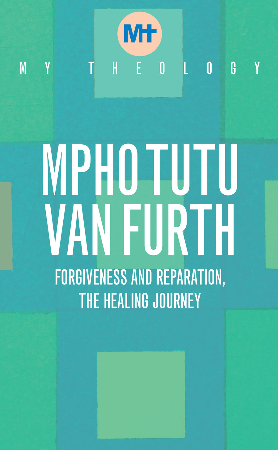 My Theology: Forgiveness and Reparation - Re-vived