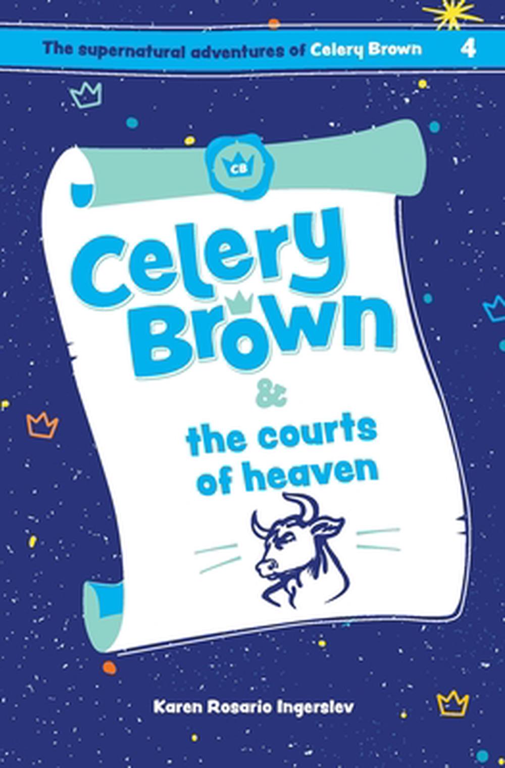 Celery Brown and the Courts of Heaven - Re-vived