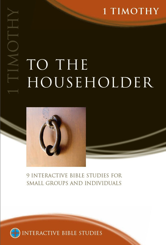 IBS To The Householder: 1 Timothy - Re-vived