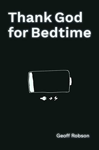 Thank God for Bedtime - Re-vived