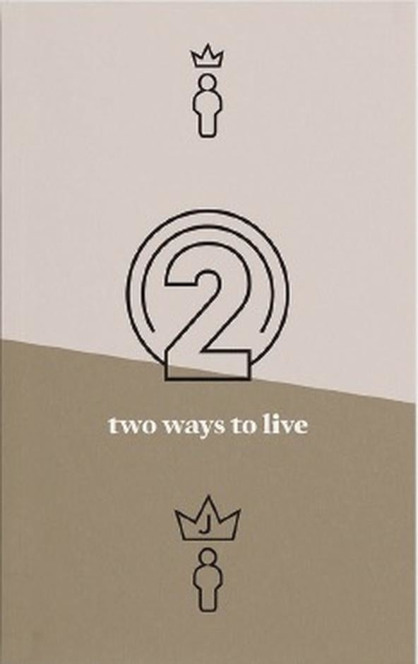 Two Ways to Live - Re-vived