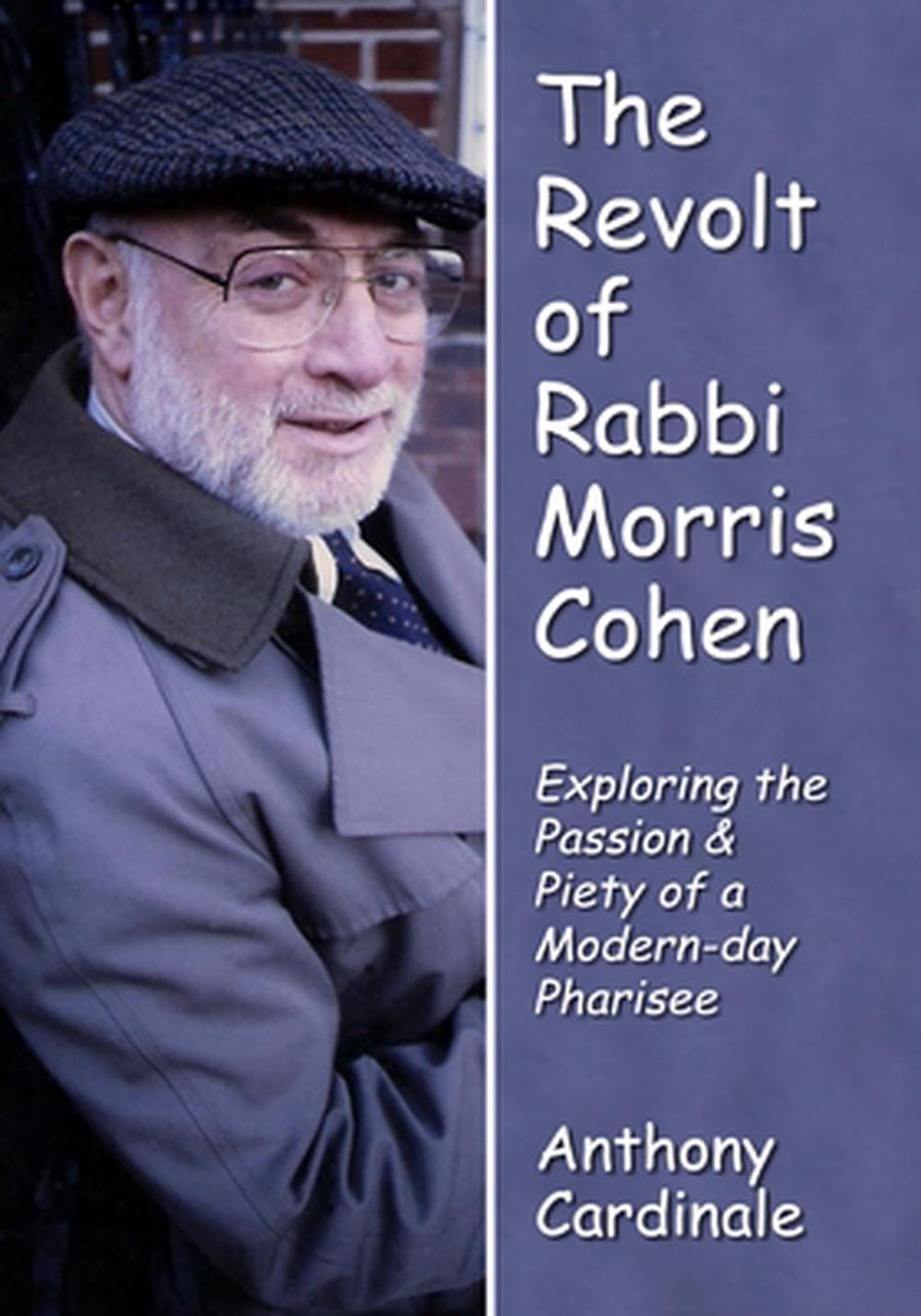 The Revolt of the Rabbi Morris Cohen - Re-vived
