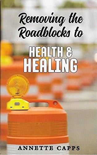 Removing The Roadblocks To Health And Healing - Re-vived