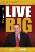 Live Big Paperback Book - Josh Hinds - Re-vived.com