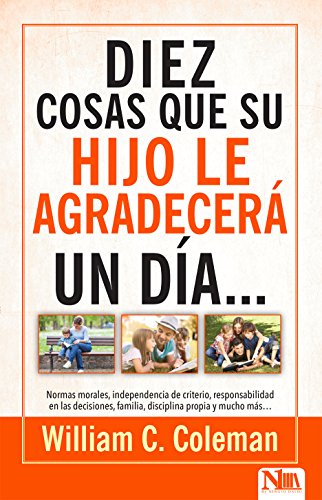 10 Cosas Que Su Hijo Le Agradecerá Un Día... - Re-vived