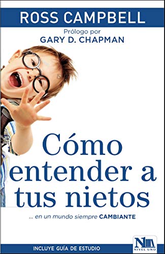 Cómo Entender a Tus Nietos - Re-vived