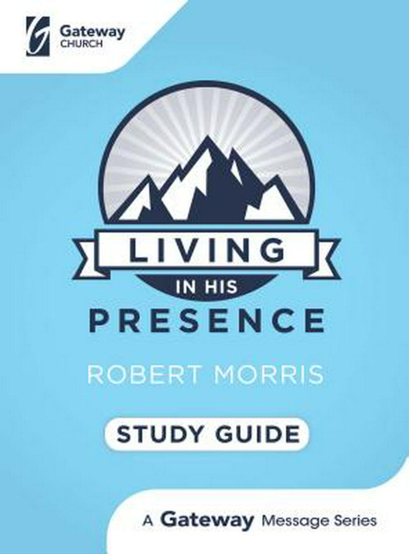 Living In His Presence Study Guide