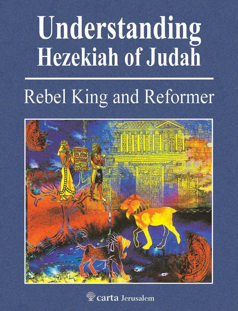 Understanding Hezekiah of Judah