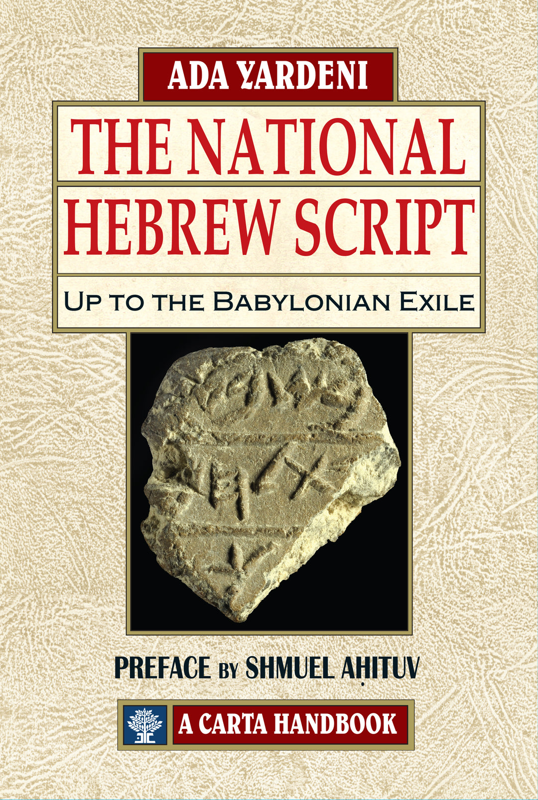 The National Hebrew Script Up to the Babylonian Exile - Re-vived