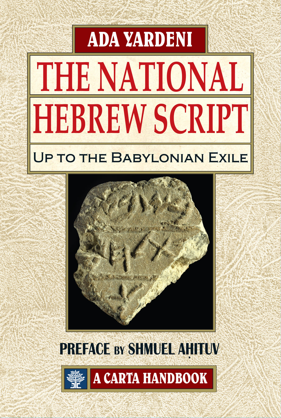 The National Hebrew Script Up to the Babylonian Exile - Re-vived