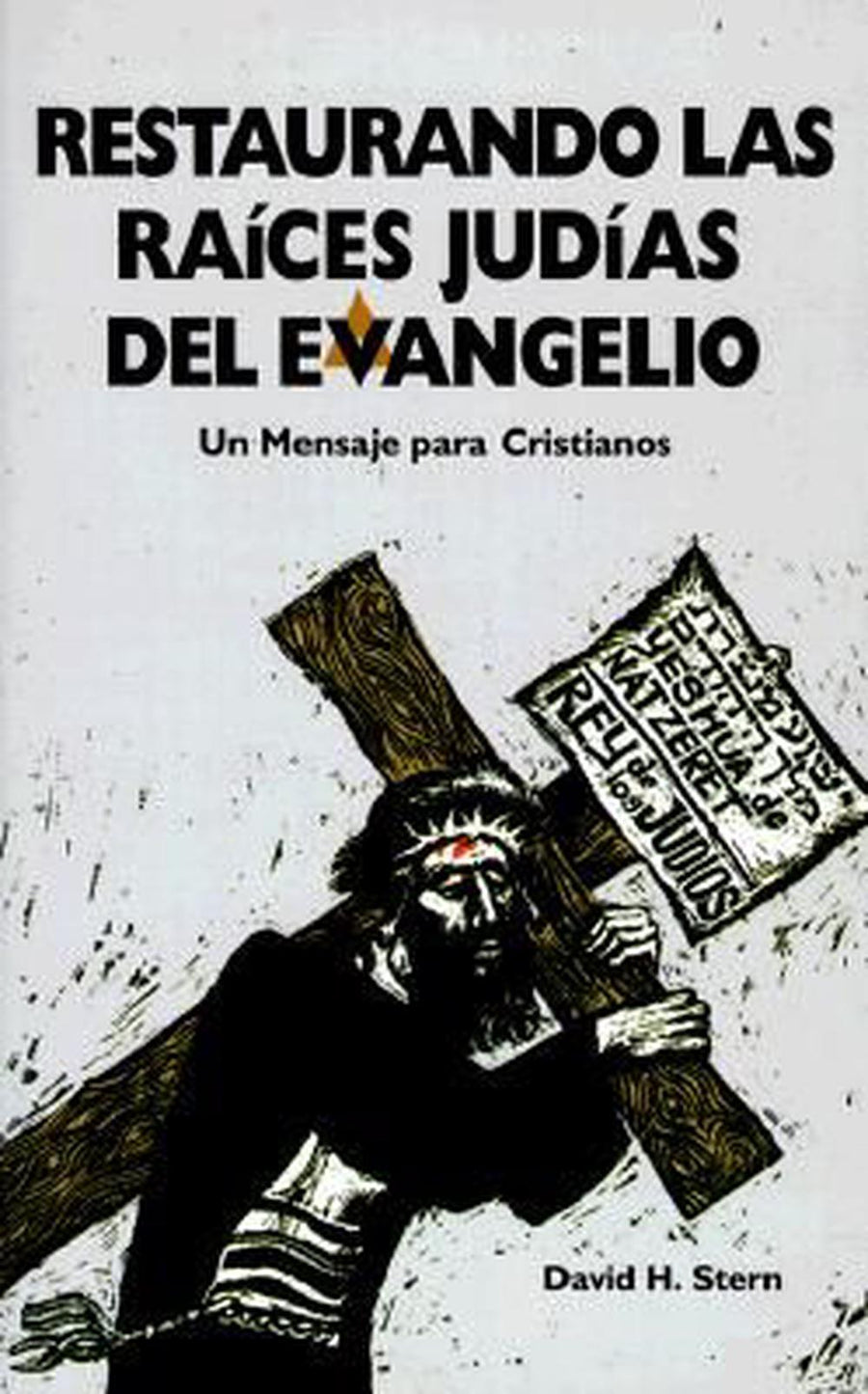 Restaurando Las Raices Judias Del Evangelio - Re-vived